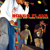 Various - Bongo Flava - Swahili Rap From Tanzania - Kliknutím na obrázok zatvorte